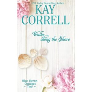 Correll, Kay Walks along the Shore (Blue Heron Cottages) Correll, Kay Walks along the Shore (Blue Heron Cottages)