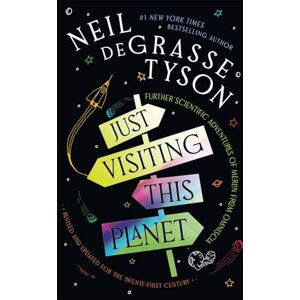 Tyson, Neil deGrasse Just Visiting This Planet: Merlin Answers More Questions about Everything under the Sun, Moon and Stars Tyson, Neil deGrasse Just Visiting This Planet: Merlin Answers More Questions about Everything under the Sun, Moon and Stars