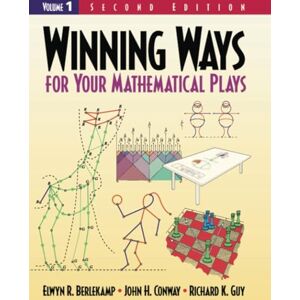 Berlekamp, Elwyn R. Winning Ways for Your Mathematical Plays, Volume 1 Berlekamp, Elwyn R. Winning Ways for Your Mathematical Plays, Volume 1