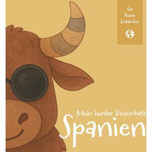 kids, nomart Mein bunter Reiseschatz Spanien: Malen, schreiben und entdecken auf meiner Reise. Reisebeschäftigung für Kinder ab 4 Jahren (Mein bunter Reiseschatz ... Reisebeschäftigung für Kinder ab 4 Jahren) kids, nomart Mein bunter Reiseschatz Spanien: Malen, schreiben und entdecken auf meiner Reise. Reisebeschäftigung für Kinder ab 4 Jahren (Mein bunter Reiseschatz ... Reisebeschäftigung für Kinder ab 4 Jahren)