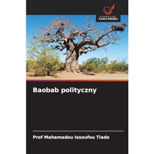 Tiado, Prof Baobab polityczny Tiado, Prof Baobab polityczny