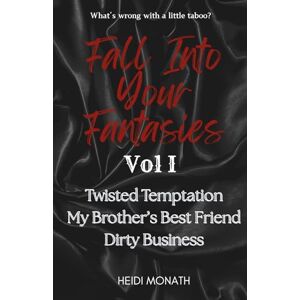 Monath, Heidi Fall Into Your Fantasies Vol I Monath, Heidi Fall Into Your Fantasies Vol I