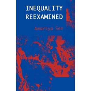 SEN, Amartya Kumar SEN:INEQUALITY REEXAMINED PAPER SEN, Amartya Kumar SEN:INEQUALITY REEXAMINED PAPER