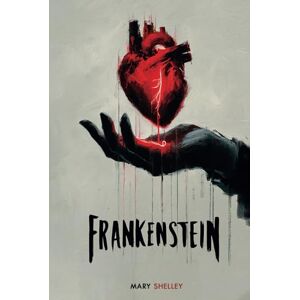 Shelley, Mary Frankenstein (Masterpiece Edition The Original 1818 Text): A Journey Back to the Origins Shelley, Mary Frankenstein (Masterpiece Edition The Original 1818 Text): A Journey Back to the Origins