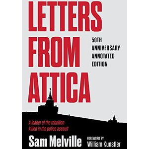 Melville, Joshua Letters from Attica: 50th Anniversary Annotated Edition Melville, Joshua Letters from Attica: 50th Anniversary Annotated Edition
