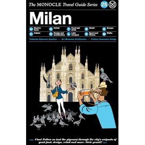Monocle Milan: The Travel Guide Series Monocle Milan: The Travel Guide Series