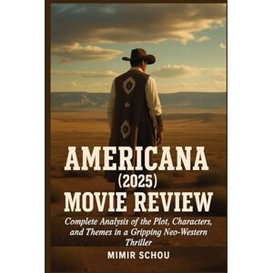 Schou, Mimir Americana (2025) Movie Review: Complete Analysis of the Plot, Characters, and Themes in a Gripping Neo-Western Thriller Schou, Mimir Americana (2025) Movie Review: Complete Analysis of the Plot, Characters, and Themes in a Gripping Neo-Western Thriller