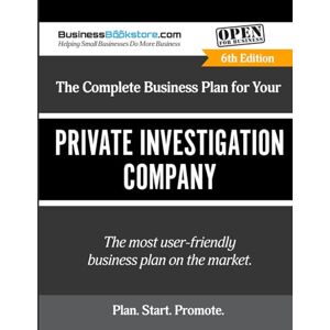 Blake, Terry Allan The Complete Business Plan for Your Private Investigation Company Blake, Terry Allan The Complete Business Plan for Your Private Investigation Company