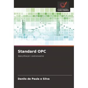 Silva Standard OPC: Specyfikacje i zastosowania Silva Standard OPC: Specyfikacje i zastosowania