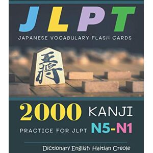 Osaka, Hirata 2000 Kanji Japanese Vocabulary Flash Cards Practice for JLPT N5-N1 Dictionary English Haitian Creole: Japanese books for learning full vocab ... N5, N4, N3, N2 and N1 (Japanese Made Easy) Osaka, Hirata 2000 Kanji Japanese Vocabulary Flash Cards Practice for JLPT N5-N1 Dictionary English Haitian Creole: Japanese books for learning full vocab ... N5, N4, N3, N2 and N1 (Japanese Made Easy)