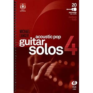 Acoustic Pop Guitar Solos 4: Noten & TAB easy/medium. Mit Download-Link Acoustic Pop Guitar Solos 4: Noten & TAB easy/medium. Mit Download-Link