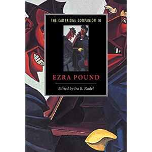 Nadel Cambridge Companion to Ezra Pound (Cambridge Companions to Literature) Nadel Cambridge Companion to Ezra Pound (Cambridge Companions to Literature)