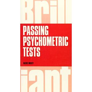 Mulvey, Rachel Brilliant Passing Psychometric Tests: Tackling selection tests with confidence Mulvey, Rachel Brilliant Passing Psychometric Tests: Tackling selection tests with confidence