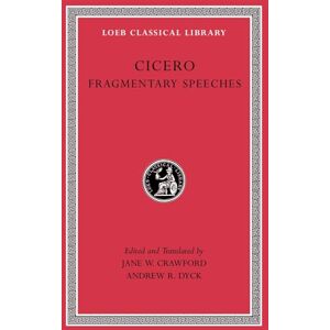 Cicero Fragmentary Speeches: 30 (Loeb Classical Library) Cicero Fragmentary Speeches: 30 (Loeb Classical Library)