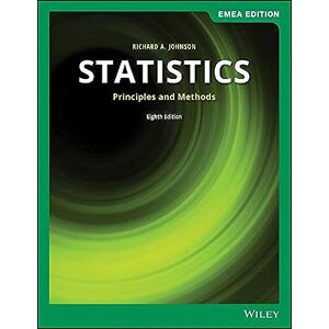 Johnson, Richard A. Statistics: Principles and Methods, EMEA Edition Johnson, Richard A. Statistics: Principles and Methods, EMEA Edition