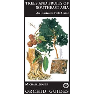 Jensen Trees and Fruits of Southeast Asia Jensen Trees and Fruits of Southeast Asia