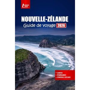 Hale, Carson NOUVELLE-ZÉLANDE Guide de voyage 2026: Découvrez les principales attractions, les circuits d'aventure, les itinéraires de voyage en voiture, la culture maorie et les plans d'itinéraires de vacances Hale, Carson NOUVELLE-ZÉLANDE Guide de voyage 2026: Découvrez les principales attractions, les circuits d'aventure, les itinéraires de voyage en voiture, la culture maorie et les plans d'itinéraires de vacances