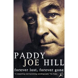 Hill, Paddy Joe Forever Lost, Forever Gone Hill, Paddy Joe Forever Lost, Forever Gone
