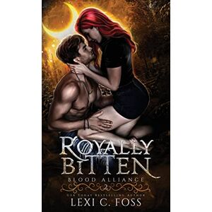 Foss, Lexi C Royally Bitten Foss, Lexi C Royally Bitten