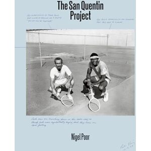 Poor, Nigel Nigel Poor: The San Quentin Project Poor, Nigel Nigel Poor: The San Quentin Project