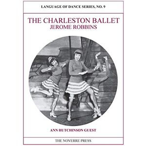 Guest, Ann Hutchinson The Charleston Ballet: Language of Dance Series, No. 9 Guest, Ann Hutchinson The Charleston Ballet: Language of Dance Series, No. 9