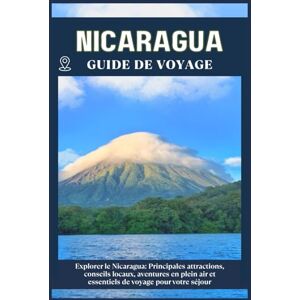 ZION, WILLBOHRS Q. NICARAGUA REISEFÜHRER: Top-Sehenswürdigkeiten, lokale Tipps, Outdoor-Abenteuer und Reise-Essentials für deine Reise ZION, WILLBOHRS Q. NICARAGUA REISEFÜHRER: Top-Sehenswürdigkeiten, lokale Tipps, Outdoor-Abenteuer und Reise-Essentials für deine Reise