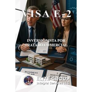 Labrador, Edward VISA E-2: INVERSIONISTA POR TRATADO COMERCIAL Labrador, Edward VISA E-2: INVERSIONISTA POR TRATADO COMERCIAL