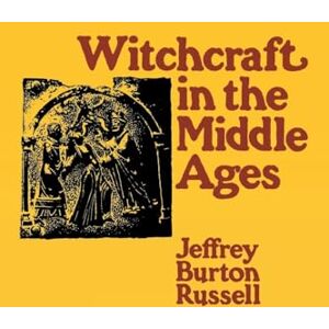 Russell, Jeffrey Burton Witchcraft in the Middle Ages: Narrative as a Socially Symbolic ACT Russell, Jeffrey Burton Witchcraft in the Middle Ages: Narrative as a Socially Symbolic ACT