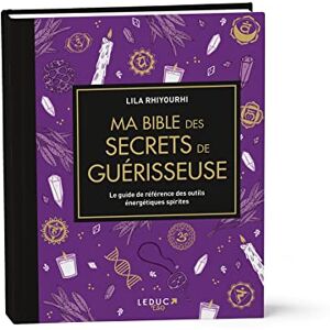 Rhiyourhi, Lila Ma bible des secrets de guérisseuse édition de luxe: Le guide de référence des outils énergétiques spirites Rhiyourhi, Lila Ma bible des secrets de guérisseuse édition de luxe: Le guide de référence des outils énergétiques spirites