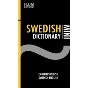 Zaff, J. N. Swedish Mini Dictionary (Fluo: Learn Swedish) Zaff, J. N. Swedish Mini Dictionary (Fluo: Learn Swedish)