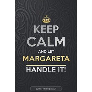 Planners, Jennie's Margareta: Keep Calm And Let Margareta Handle It Margareta Name Custom Gift Planner Calendar Notebook Journal Planners, Jennie's Margareta: Keep Calm And Let Margareta Handle It Margareta Name Custom Gift Planner Calendar Notebook Journal
