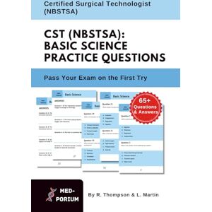Education, MedPorium CST (NBSTSA): Basic Science Practice Questions: NBSTSA Exam Preparation Education, MedPorium CST (NBSTSA): Basic Science Practice Questions: NBSTSA Exam Preparation