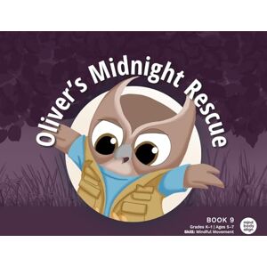 Mind Body Align Oliver's Midnight Rescue Mind Body Align Oliver's Midnight Rescue