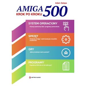 Zalepa, Adam Amiga 500 krok po kroku Zalepa, Adam Amiga 500 krok po kroku