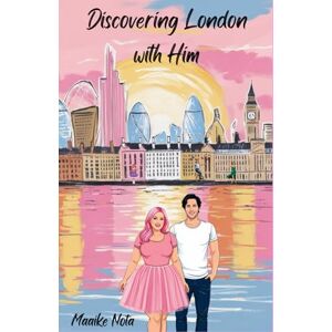 Nota, Maaike Discovering London with Him (The travel romcommers) Nota, Maaike Discovering London with Him (The travel romcommers)