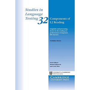 Shiotsu, Toshihiko Components of L2 Reading: Linguistic and Processing Factors in the Reading Test Performances of Japanese EFL Learners: 32 (Studies in Language Testing, Series Number 32) Shiotsu, Toshihiko Components of L2 Reading: Linguistic and Processing Factors in the Reading Test Performances of Japanese EFL Learners: 32 (Studies in Language Testing, Series Number 32)
