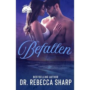 Sharp Befallen: A Second-Chance Standalone Romance: 4 (Carmel Cove) Sharp Befallen: A Second-Chance Standalone Romance: 4 (Carmel Cove)