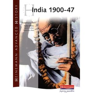 Rees, Rosemary India 1900-47 (Heinamann Advanced History) (Heinemann Advanced History) Rees, Rosemary India 1900-47 (Heinamann Advanced History) (Heinemann Advanced History)