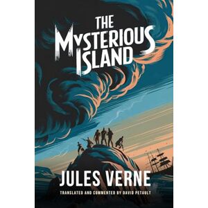 Verne, Jules The Mysterious Island: A New Translation in Modern Accessible English Verne, Jules The Mysterious Island: A New Translation in Modern Accessible English