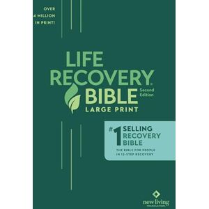 Stephen Arterburn NLT Life Recovery Bible, Large Print: New Living Translation Stephen Arterburn NLT Life Recovery Bible, Large Print: New Living Translation