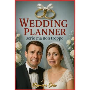 CRUE, KLYMERA WEDDING PLANNER serio ma non troppo, diario del matrimonio.: Agenda sposi per Lui e per Lei. Cosa fare per pianificare e organizzare il matrimonio. Per fidanzati che preparano le nozze. CRUE, KLYMERA WEDDING PLANNER serio ma non troppo, diario del matrimonio.: Agenda sposi per Lui e per Lei. Cosa fare per pianificare e organizzare il matrimonio. Per fidanzati che preparano le nozze.