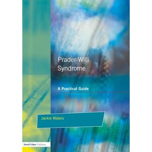Waters, Jackie Prader-Willi Syndrome: A practical guide (Resource Materials for Teachers) Waters, Jackie Prader-Willi Syndrome: A practical guide (Resource Materials for Teachers)