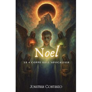 Costanzo, Antonino Jonathan Noel Le 4 Coppe dell'Apocalisse Costanzo, Antonino Jonathan Noel Le 4 Coppe dell'Apocalisse