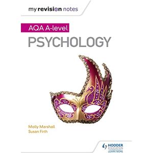 Marshall My Revision Notes: AQA A Level Psychology Marshall My Revision Notes: AQA A Level Psychology