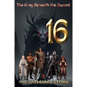 Conley, Kevin Vladimare The Gray Beneath the Sword: The Gathering Storm Conley, Kevin Vladimare The Gray Beneath the Sword: The Gathering Storm