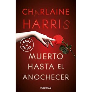 Harris, Charlaine Muerto Hasta El Anochecer / Dead Until Dark: 1 (Sookie Stackhouse) Harris, Charlaine Muerto Hasta El Anochecer / Dead Until Dark: 1 (Sookie Stackhouse)