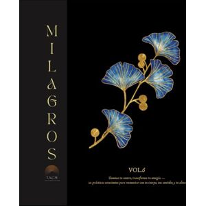 Mas, Eva Milagros vol.6: Ilumina tu centro, transforma tu energía — 10 prácticas conscientes para reconectar con tu cuerpo, tus sentidos y tu alma Mas, Eva Milagros vol.6: Ilumina tu centro, transforma tu energía — 10 prácticas conscientes para reconectar con tu cuerpo, tus sentidos y tu alma