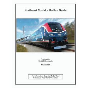 Bernstein, David M Northeast Corridor Railfan Guide (King Street Press Railfan Guides) Bernstein, David M Northeast Corridor Railfan Guide (King Street Press Railfan Guides)