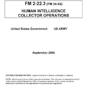 United FM 2-22.3 (FM 34-52) Human Intelligence Collector Operations September 2006 United FM 2-22.3 (FM 34-52) Human Intelligence Collector Operations September 2006