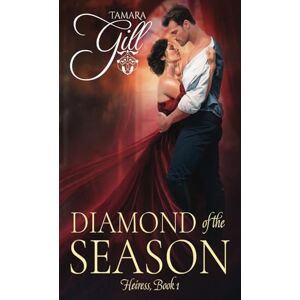 Gill, Tamara Diamond of the Season (Heiress) Gill, Tamara Diamond of the Season (Heiress)
